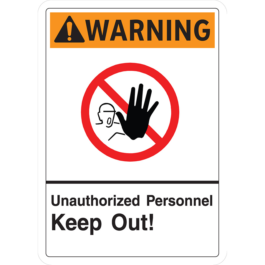 Keep showing up. Notice unauthorized person keep out.